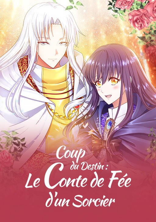 Coup du destin : Le conte de f&eacute;e d'un sorcier