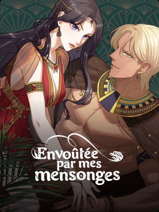 Envo&ucirc;t&eacute;e par mes mensonges