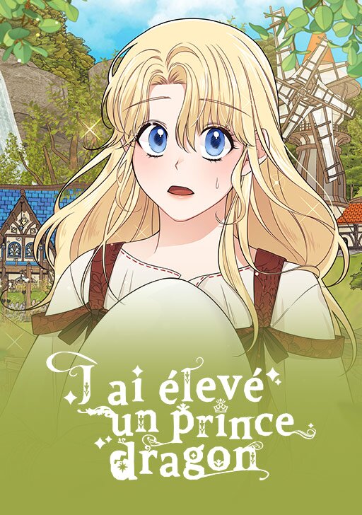 J'ai &eacute;lev&eacute; un prince dragon