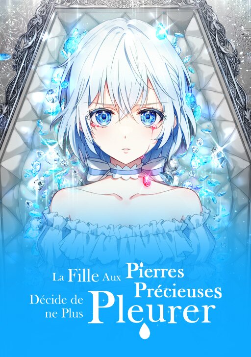 La fille aux pierres pr&eacute;cieuses d&eacute;cide de ne plus pleurer