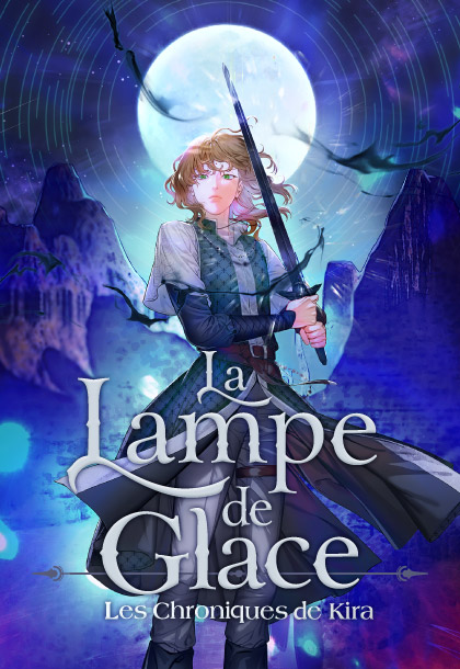 La Lampe de Glace - Les Chroniques de Kira