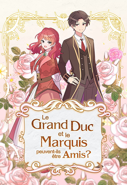 Le Grand Duc et le Marquis peuvent-ils &ecirc;tre Amis ?