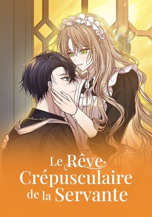 Le R&ecirc;ve Cr&eacute;pusculaire de la Servante