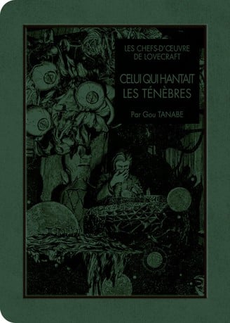 Les Chefs-d&rsquo;oeuvre de Lovecraft – Celui qui hantait les t&eacute;n&egrave;bres