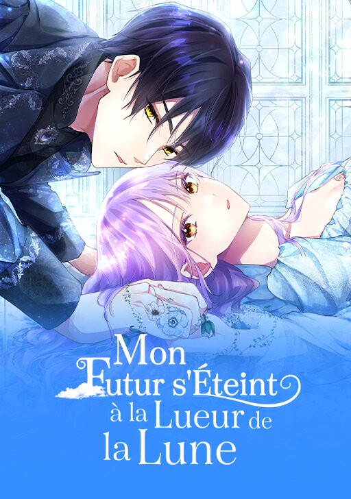 Mon Futur s'&Eacute;teint &agrave; la Lueur de la Lune