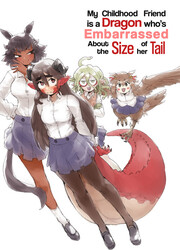 My Childhood Friend Is A Dragon Who's Embarrassed About The Size Of Her Tail
