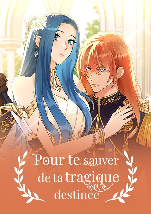 Pour te sauver de ta tragique destin&eacute;e