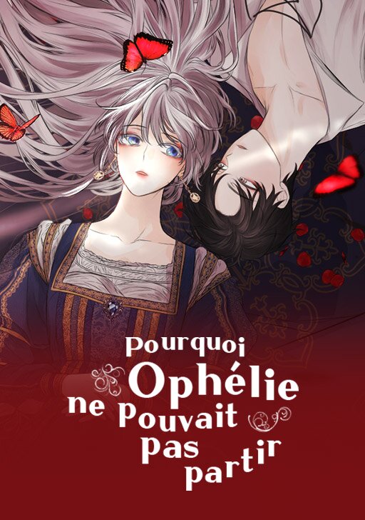 Pourquoi Oph&eacute;lie ne pouvait pas partir