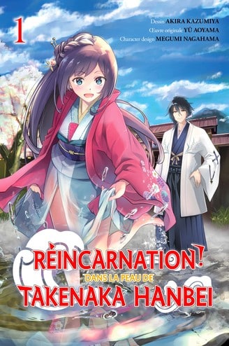 R&eacute;incarnation ! Dans la peau de Takenaka Hanbei