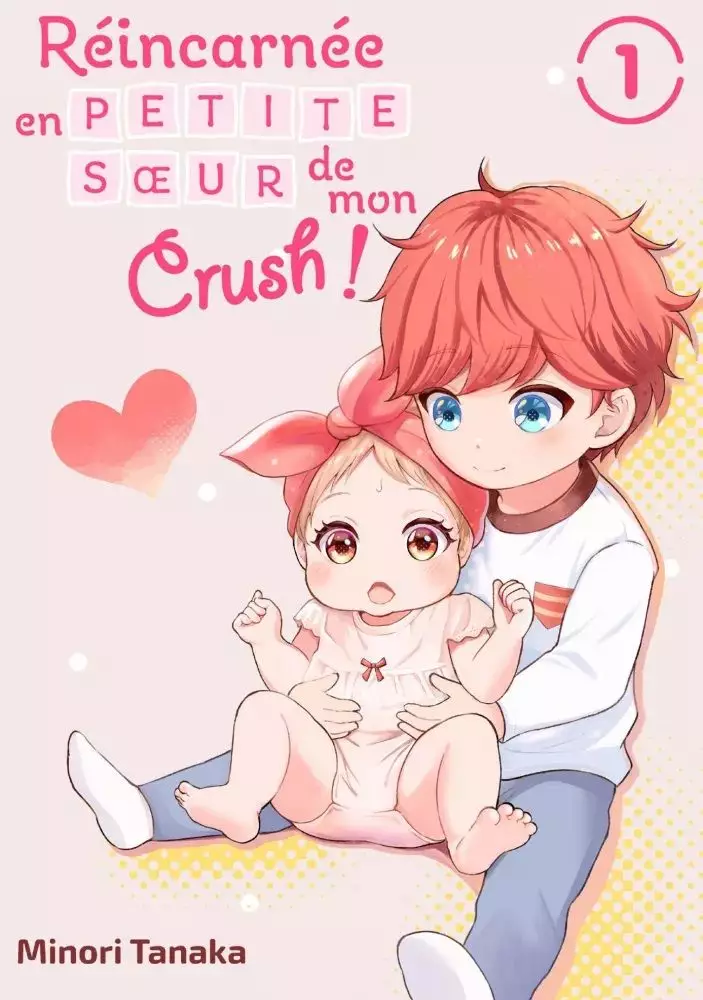 R&eacute;incarn&eacute;e en petite s&oelig;ur de mon crush !