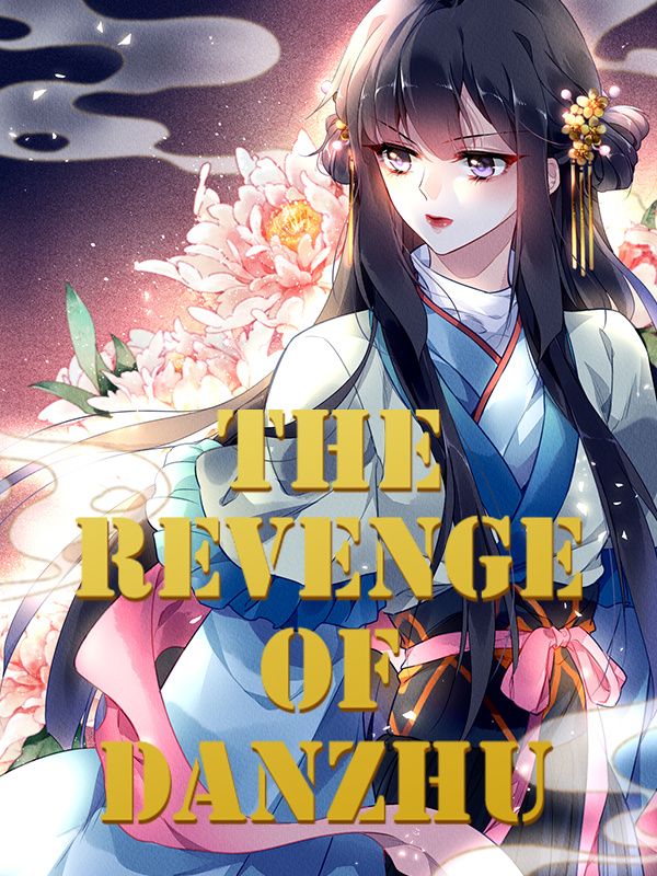 The Revenge Of Danzhu