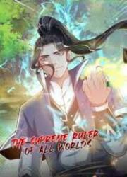 The Supreme Ruler Of All Worlds