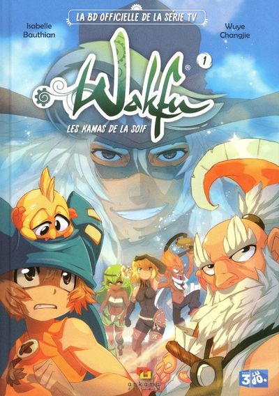 Wakfu - La BD Officielle De La S&eacute;rie TV
